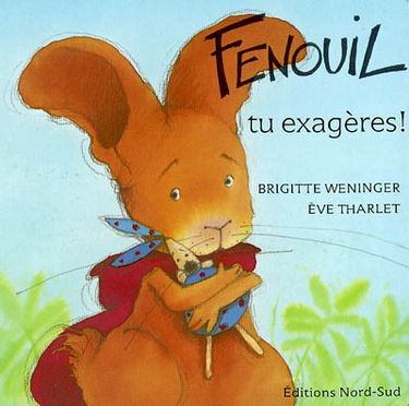 Fenouil, tu exagères !
