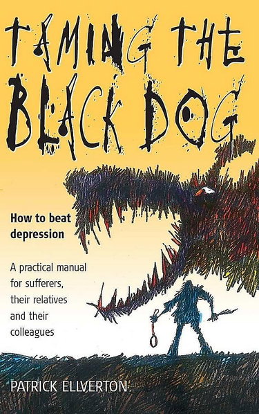 Couverture de Taming the Black Dog: How to beat depression - a practical manual for sufferers, their relatives and their colleagues
