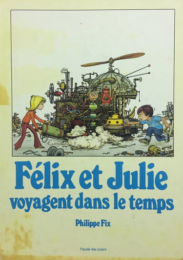 Couverture de Félix et Julie voyagent dans le temps