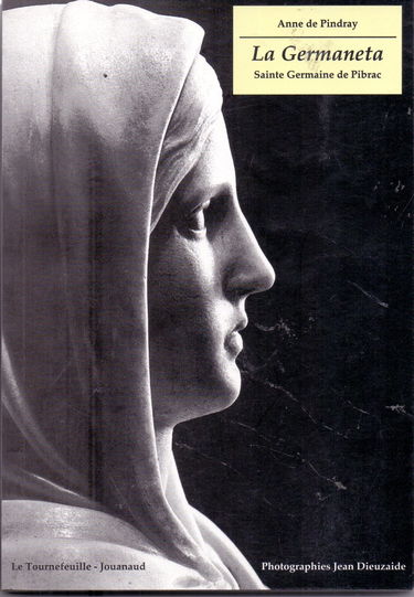 La Germaneta : sainte Germaine de Pibrac