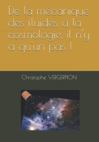 De la mécanique des fluides à la cosmologie, il n'y a qu'un pas !