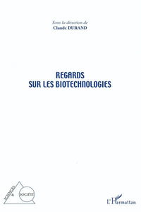 Regards sur les biotechnologies
