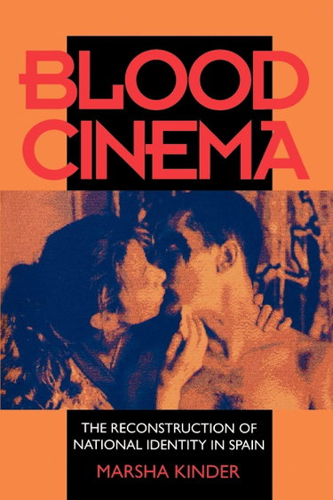 Couverture de Blood Cinema: The Reconstruction of National Identity in Spain