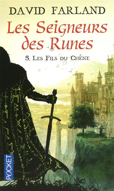 Les seigneurs des runes. Vol. 5. Les fils du chêne
