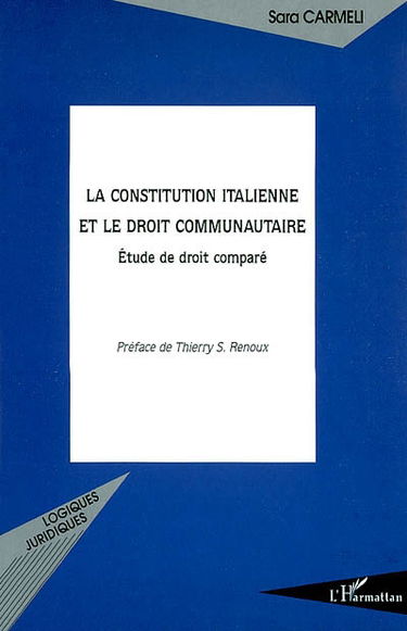 La Constitution italienne et le droit communautaire : étude de droit comparé