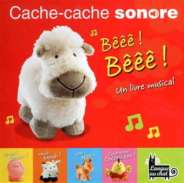 Bêêê ! Bêêê ! : un livre musical