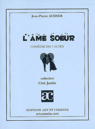 L'âme soeur : comédie en 3 actes