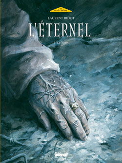 L'éternel. Vol. 1. Le saint