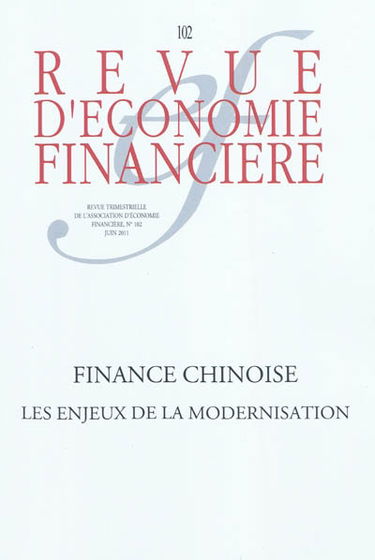 Revue d'économie financière, n° 102. Finance chinoise : les enjeux de la modernisation