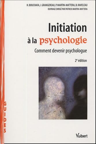 Intiation à la psychologie: Comment devenir psychologue