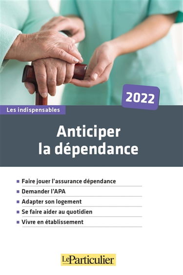 Anticiper la perte d'autonomie : 2022