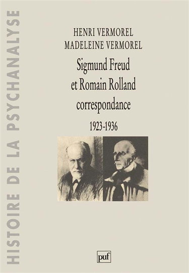 Sigmund Freud et Romain Rolland, correspondance 1923-1936. De la sensation océanique au Trouble du souvenir sur l'Acropole