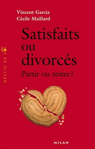 Satisfaits ou divorcés : partir ou rester ?