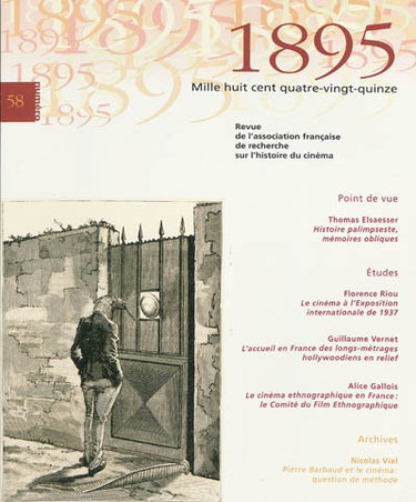 Couverture de Mille huit cent quatre-vingt-quinze : revue d'histoire du cinéma, n° 58 par Collectif