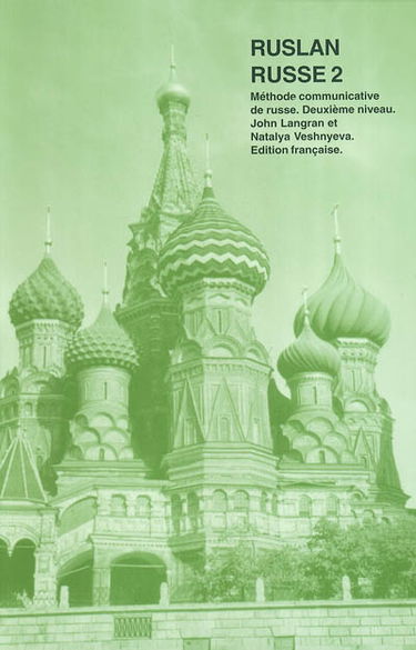 Ruslan russe 2 : méthode communicative de russe : deuxième niveau