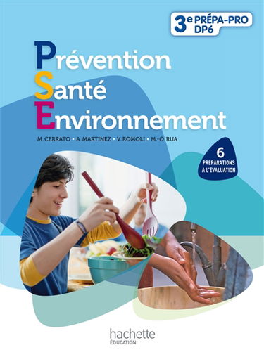 Prévention, santé, environnement : 6 préparations à l'évaluation : 3e découverte professionnelle, livre de l'élève