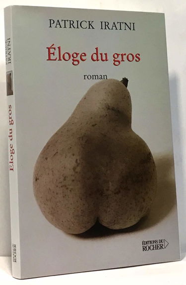 Eloge du gros