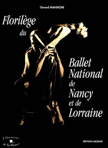 Couverture de Florilège du ballet national de Nancy et de Lorraine