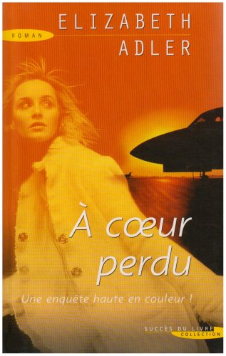Couverture de A Coeur Perdu par Elizabeth Adler