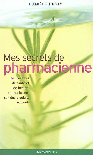 Mes secrets de pharmacienne