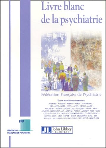 Le livre blanc de la psychiatrie