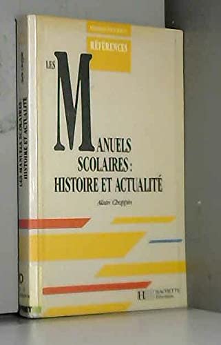 Les Manuels scolaires : histoire et actualité
