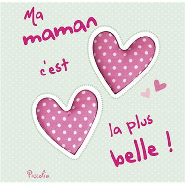 Ma maman c'est la plus belle !
