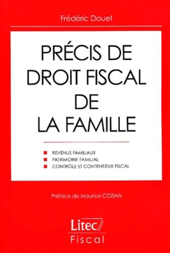 Précis de droit fiscal de la famille (ancienne édition)