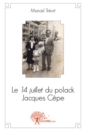 Couverture de Le 14 juillet du polack jacques cêpe