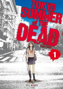 Tokyo, summer of the dead. Vol. 1