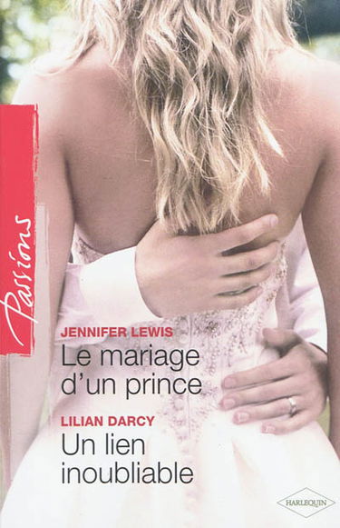 Le mariage d'un prince. Un lien inoubliable