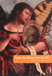 Palais des beaux-arts de Lille : chefs-d'oeuvre