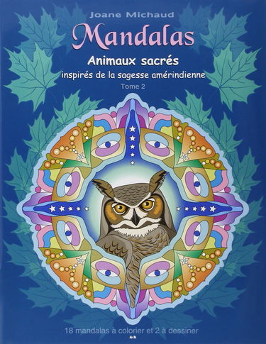 Mandalas - Animaux sacrés inspirés de la sagesse amérindienne T2