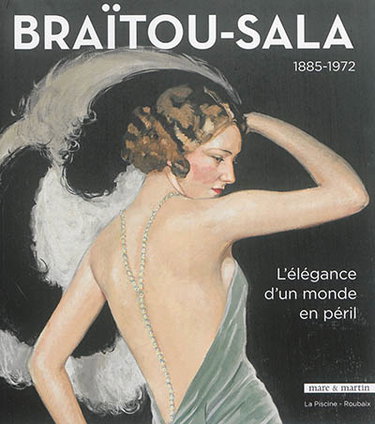 Couverture de Braïtou-Sala : 1885-1972 : l'élégance d'un monde en péril