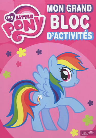 Mon grand bloc d'activités My little pony