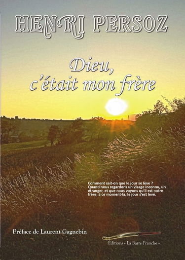 Dieu, c'était mon frère