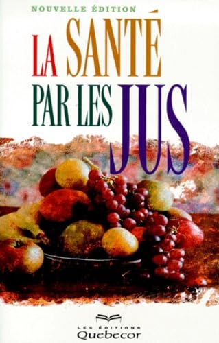 La santé par les jus