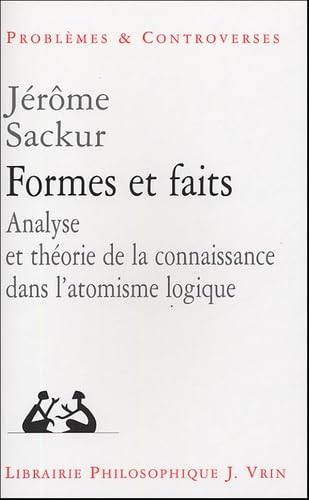 Couverture de Formes de faits : analyse et théorie de la connaissance dans l'atomisme logique