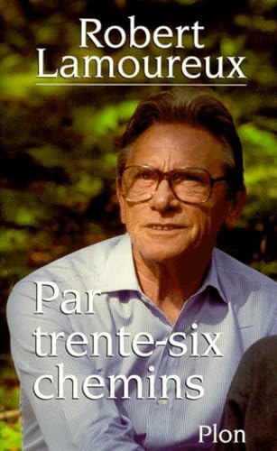Par trente-six chemins