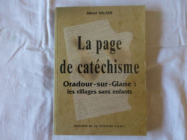 Oradour, 10 juin 1944 : La page de catéchisme : Les villages sans enfants