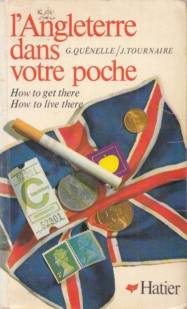 Couverture de L'angleterre dans votre poche, how to get there, how to live there