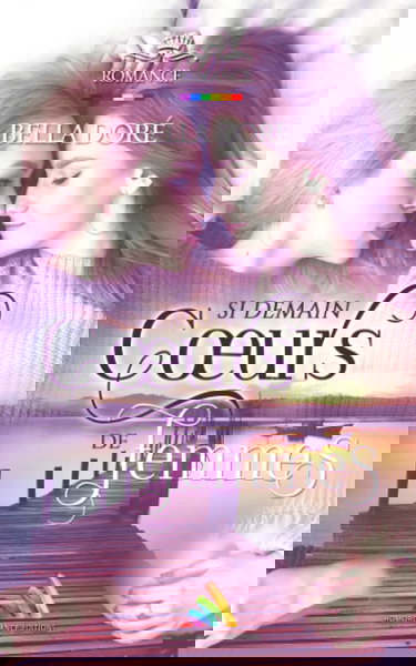 Cœurs de Femmes - Si demain: roman lesbien