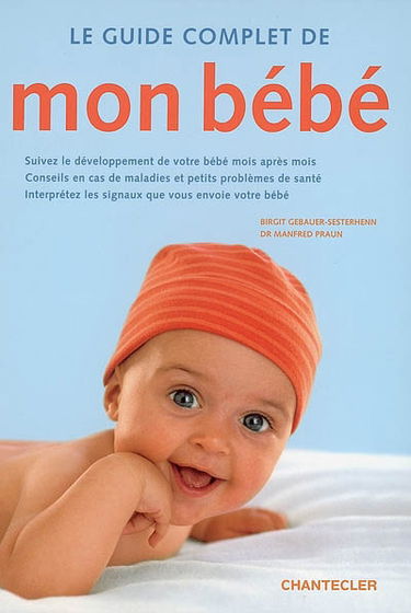 Le guide complet de mon bébé