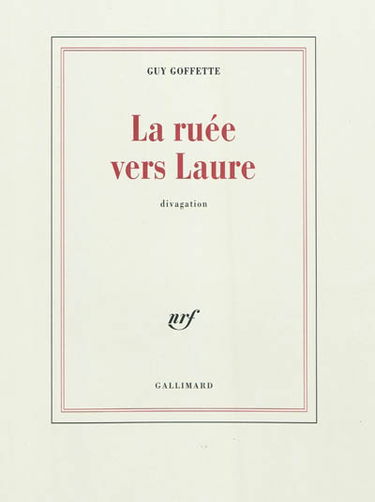 La ruée vers Laure : divagation