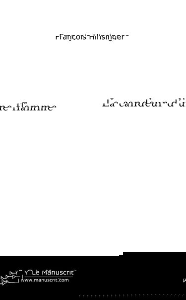 La candeur d'une flamme