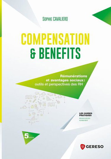 Couverture de Compensation & benefits : rémunérations et avantages sociaux : outils et perspectives des RH