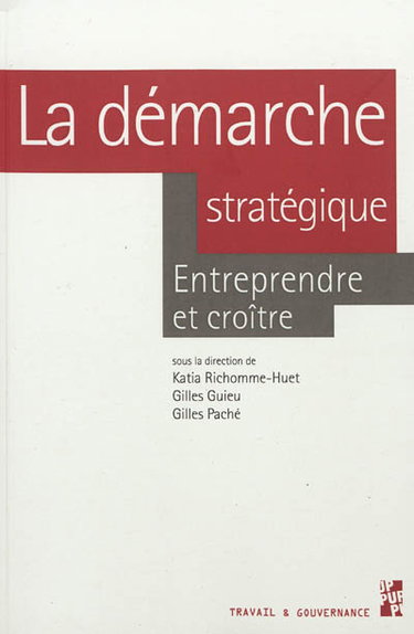 La démarche stratégique : entreprendre et croître
