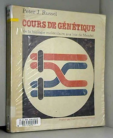 Cours de génétique : De la biologie moléculaire aux lois de Mendel