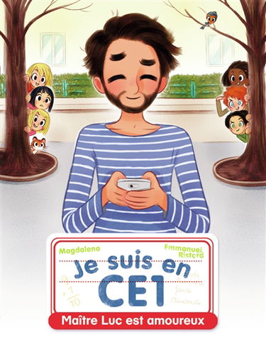 Je suis en CE1. Maître Luc est amoureux