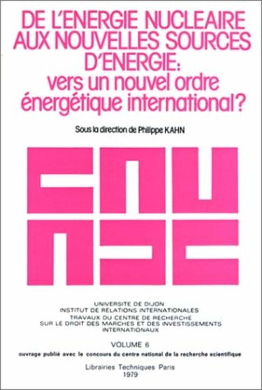 De l'énergie nucléaire aux nouvelles sources d'énergie : Vers un nouvel ordre énergétique international ?